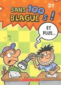 100 blagues! Et plus... N° 21 100 blagues! Et plus... N° 21