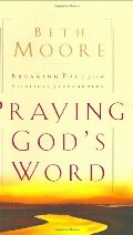 Praying God's Word: Breaking Free From Spiritual Strongholds - 248.32 MOO Praying God's Word: Breaking Free From Spiritual Strongholds - 248.32 MOO