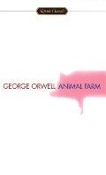 Animal Farm (Turtleback School & Library Binding Edition) (Signet Classics) Animal Farm (Turtleback School & Library Binding Edition) (Signet Classics)