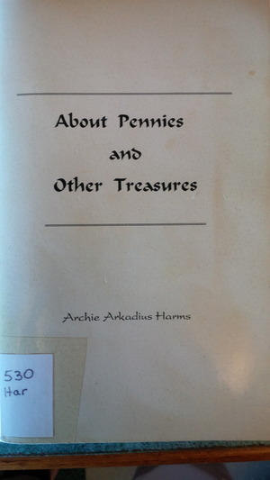 About Pennies and Other Treasures About Pennies and Other Treasures