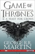 Feast for Crows (A Song of Ice and Fire, Book 4), A Feast for Crows (A Song of Ice and Fire, Book 4), A