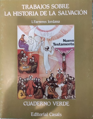 Trabajos sobre la historia de la Salvación (Cuaderno verde) Trabajos sobre la historia de la Salvación (Cuaderno verde)