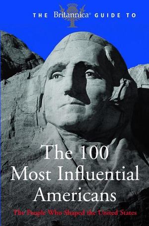 100 Most Influential Americans, The 100 Most Influential Americans, The