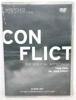 Conflict: The Biblical Approach Conflict: The Biblical Approach
