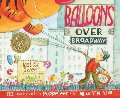 Balloons over Broadway: The True Story of the Puppeteer of Macy's Parade (Bank Street College of Education Flora Stieglitz Straus Award (Awards)) Balloons over Broadway: The True Story of the Puppeteer of Macy's Parade (Bank Street College of Education Flora Stieglitz Straus Award (Awards))
