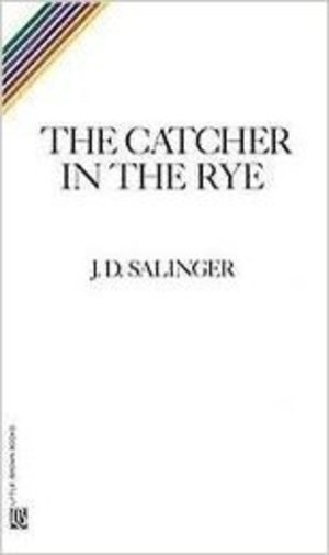 Catcher in the Rye, The Catcher in the Rye, The