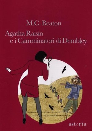 Agatha Raisin e i Camminatori di Dembley Agatha Raisin e i Camminatori di Dembley