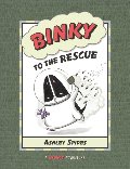 Binky to the Rescue (A Binky Adventure) Binky to the Rescue (A Binky Adventure)