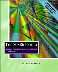 80x86 Family: Design, Programming, and Interfacing (3rd Edition), The 80x86 Family: Design, Programming, and Interfacing (3rd Edition), The