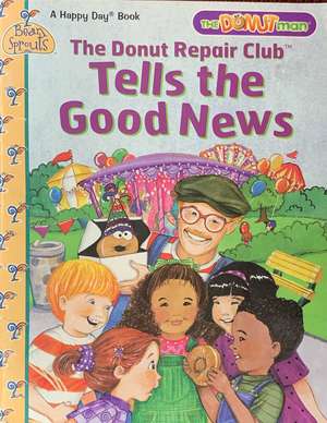 DONUT REPAIR CLUB Tells the Good News DONUT REPAIR CLUB Tells the Good News