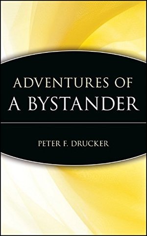 Adventures of a Bystander Adventures of a Bystander