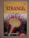 Strange and Amazing Plants (A+ Let's Grow Smart Nature Series) Strange and Amazing Plants (A+ Let's Grow Smart Nature Series)