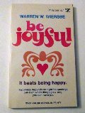 Be Joyful: A Practical Study of Philippians Be Joyful: A Practical Study of Philippians