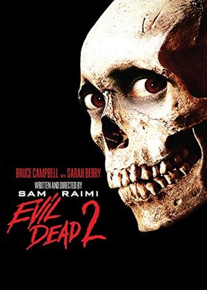 Evil Dead 2 Evil Dead 2