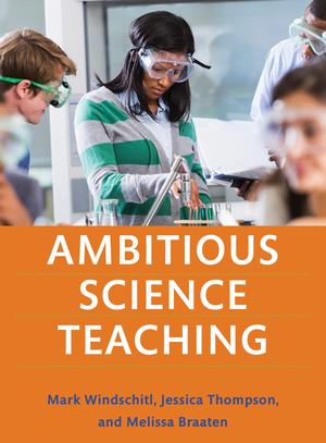 Ambitious Science Teaching Ambitious Science Teaching