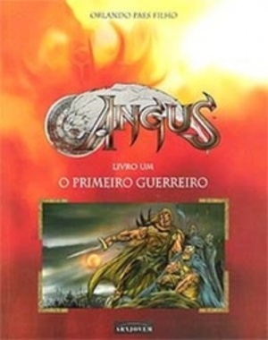 Angus: o Primeiro Guerreiro Angus: o Primeiro Guerreiro