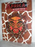 Africa Activity Book: Arts, Crafts, Cooking and Historical Aids Africa Activity Book: Arts, Crafts, Cooking and Historical Aids