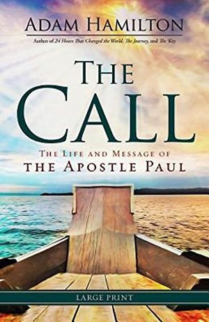 Call: The Life and Message of the Apostle Paul, The Call: The Life and Message of the Apostle Paul, The