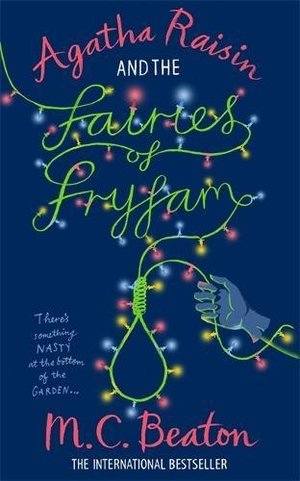 Agatha Raisin and the Fairies of Fryfam Agatha Raisin and the Fairies of Fryfam