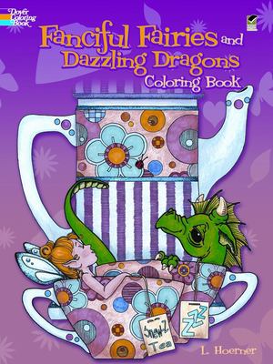 Fanciful Fairies and Dazzling Dragons Coloring Book Fanciful Fairies and Dazzling Dragons Coloring Book
