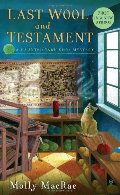 Last Wool and Testament: A Haunted Yarn Shop Mystery (Haunted Yarn Shop Mysteries) Last Wool and Testament: A Haunted Yarn Shop Mystery (Haunted Yarn Shop Mysteries)