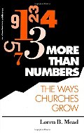 More Than Numbers: The Ways Churches Grow More Than Numbers: The Ways Churches Grow
