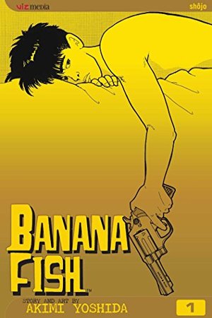 Banana Fish, Vol. 1 Banana Fish, Vol. 1