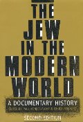 Jew in the Modern World: A Documentary History, The Jew in the Modern World: A Documentary History, The