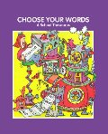 Choose Your Words: A School Thesaurus Choose Your Words: A School Thesaurus