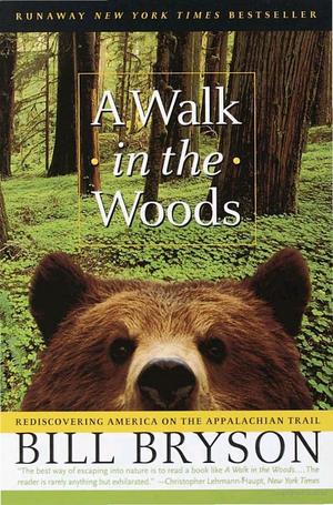 Walk in the Woods, A Walk in the Woods, A