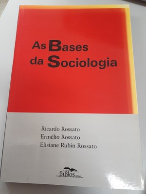 As Bases da Sociologia As Bases da Sociologia