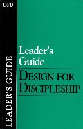 Leader's Guide : Design for Discipleship Leader's Guide : Design for Discipleship