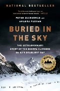 Buried in the Sky: The Extraordinary Story of the Sherpa Climbers on K2's Deadliest Day Buried in the Sky: The Extraordinary Story of the Sherpa Climbers on K2's Deadliest Day