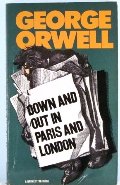 Down and Out in Paris and London Down and Out in Paris and London