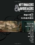 Mythmakers and Lawbreakers: Anarchist Writers on Fiction Mythmakers and Lawbreakers: Anarchist Writers on Fiction