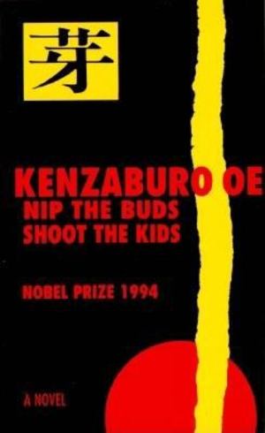Nip the Buds, Shoot the Kids Nip the Buds, Shoot the Kids