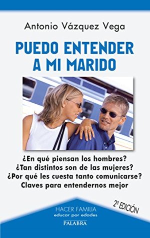 Puedo entender a mi marido (Hacer Familia) Puedo entender a mi marido (Hacer Familia)