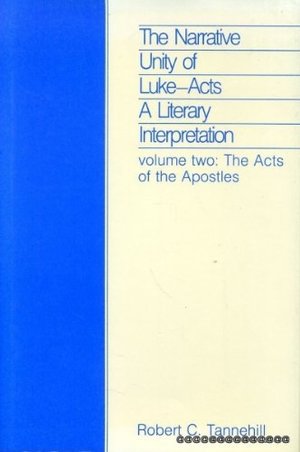 Acts of the Apostles (Narrative Unity of Luke-Acts: A Literary Interpretation, Vol. 2), The Acts of the Apostles (Narrative Unity of Luke-Acts: A Literary Interpretation, Vol. 2), The