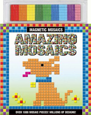 Amazing Mosaics (Magnetic Mosaics) Amazing Mosaics (Magnetic Mosaics)