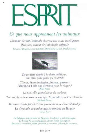 Ce que nous apprennent les animaux. Esprit. N° 365. Juin 2010. Ce que nous apprennent les animaux. Esprit. N° 365. Juin 2010.