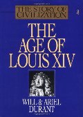 Age of Louis XIV (The Story of Civilization VIII), The Age of Louis XIV (The Story of Civilization VIII), The