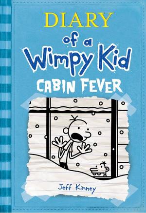 Cabin Fever (Diary of a Wimpy Kid #6) Cabin Fever (Diary of a Wimpy Kid #6)