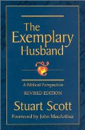 Exemplary Husband: A Biblical Perspective, The Exemplary Husband: A Biblical Perspective, The