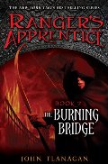 Burning Bridge (Ranger's Apprentice, Book 2), The Burning Bridge (Ranger's Apprentice, Book 2), The
