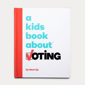 Kids Book about Voting, A Kids Book about Voting, A