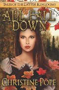 All Fall Down (Tales of the Latter Kingdoms) All Fall Down (Tales of the Latter Kingdoms)