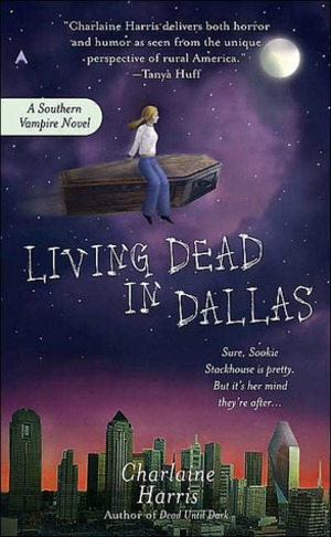 Living Dead in Dallas (Sookie Stackhouse/True Blood, Book 2) Living Dead in Dallas (Sookie Stackhouse/True Blood, Book 2)