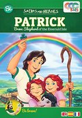 Patrick, Brave Shepherd of the Emerald Isle Patrick, Brave Shepherd of the Emerald Isle