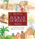 My First Book of Mormon Stories My First Book of Mormon Stories