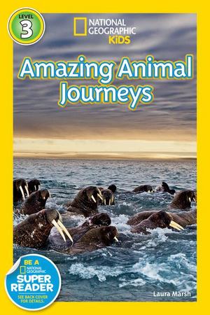 Amazing Animal Journeys Amazing Animal Journeys